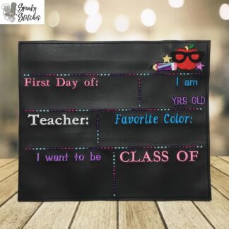 first day of school chalk board sign in the hoop embroidery file by spunky stitches