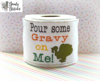 Gravy toilet paper wrap in the hoop embroidery file by spunky stitches