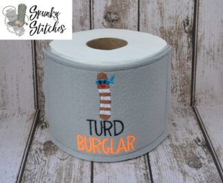 turd burglar toilet paper wrap in the hoop embroidery file by spunky stitches
