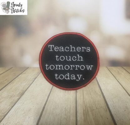 Teachers Touch Tomorrow Today Mug Rug