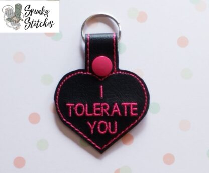 I Tolerate You Key Fob