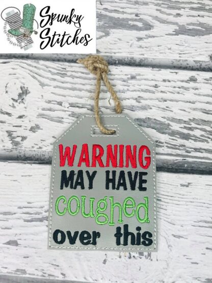 Warning May Have Coughed On This Gift Tag