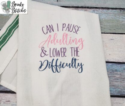 Can I Pause Adulting & Lower The Difficulty Embroidery