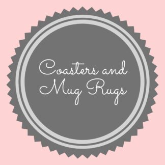 Coasters and Mug Rugs
