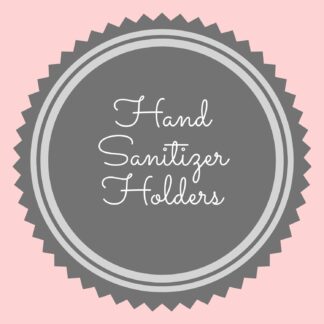 Hand Sanitizer holders