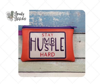 Stay Humble/Hustle Hard Zipper Bag