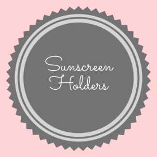 Sunscreen Holders