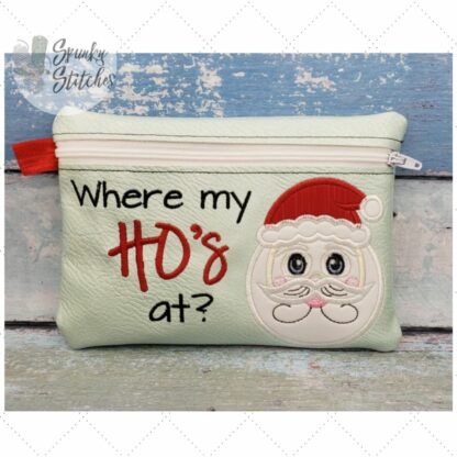 Where My Ho's At Zipper Bag