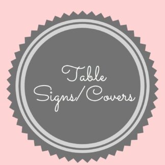 Table Signs/Covers