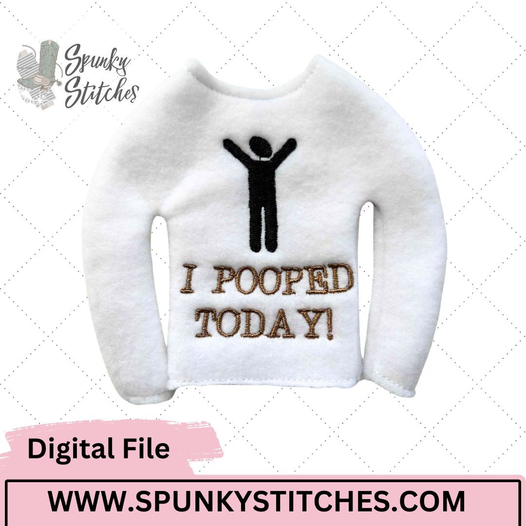 pooped today elf shirt embroidery file