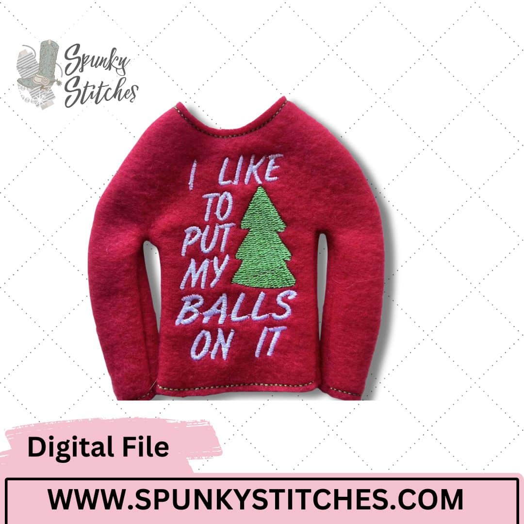 balls on it elf shirt embroidery file