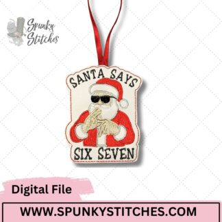 santa says 6 7 ornament embroidery file