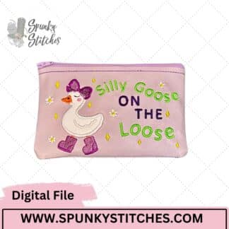 Silly Goose On The Loose Zipper Bag Digital Embroidery File